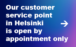 Our customer service point in Helsinki open by appointment only from 4 April 2022.