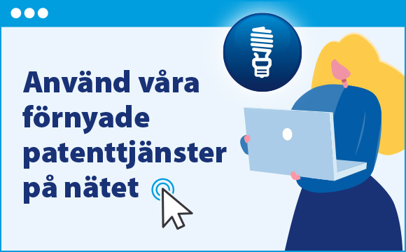 Läs mer om våra förnyade patenttjänster på svenska