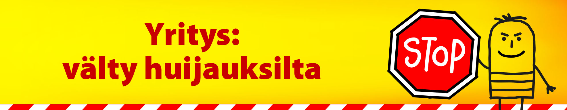 Yritys: välty huijauksilta